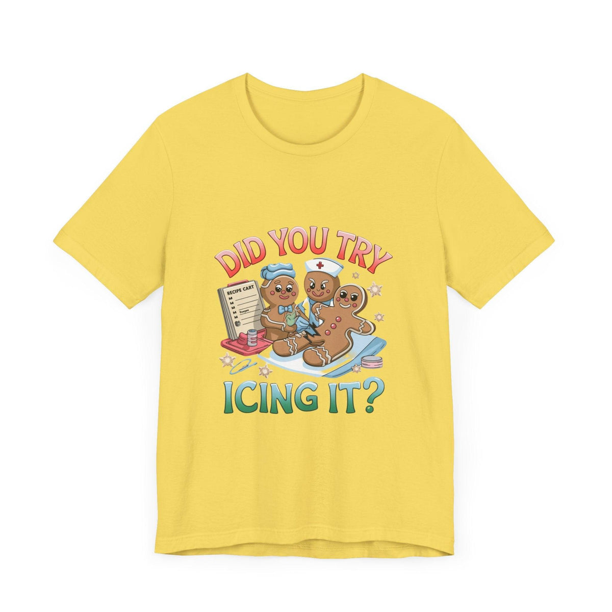 Funny Gingerbread Nurse T-Shirt - 'Did You Try Icing It?' Christmas Medical Humor T-Shirt