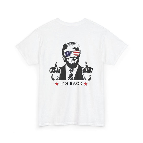 Trump 2024 – I'm Back" Parody T-Shirt with Bold Statement – Edgy Political Satire Tee