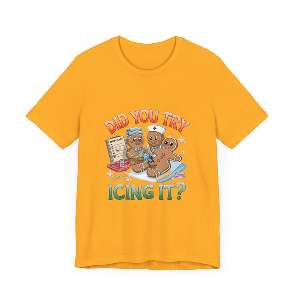 Funny Gingerbread Nurse T-Shirt - 'Did You Try Icing It?' Christmas Medical Humor T-Shirt