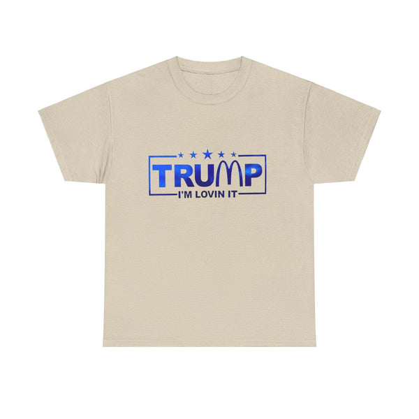 Trump I’m Lovin' It" Parody T-Shirt – Humorous Political Statement Tee