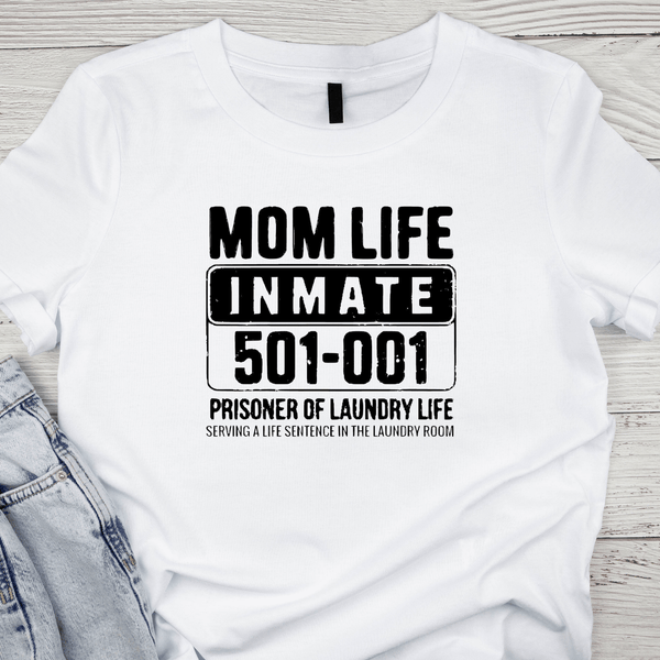 Mom Life Inmate T-Shirt – Funny Laundry Prisoner Shirt for Busy Moms