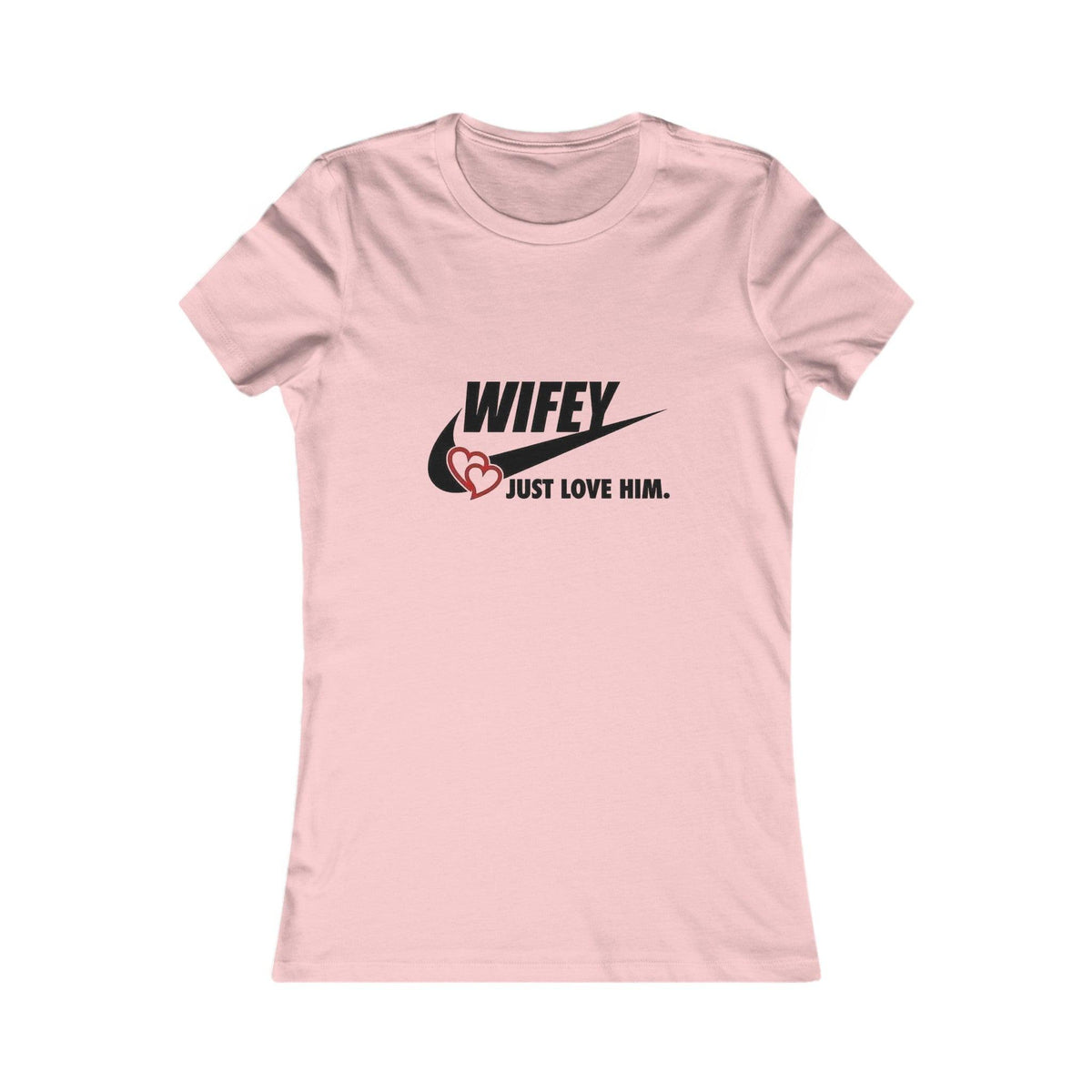 Wifey Just Love Him T-Shirt