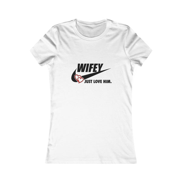 Wifey Just Love Him T-Shirt