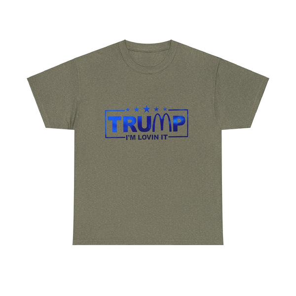 Trump I’m Lovin' It" Parody T-Shirt – Humorous Political Statement Tee