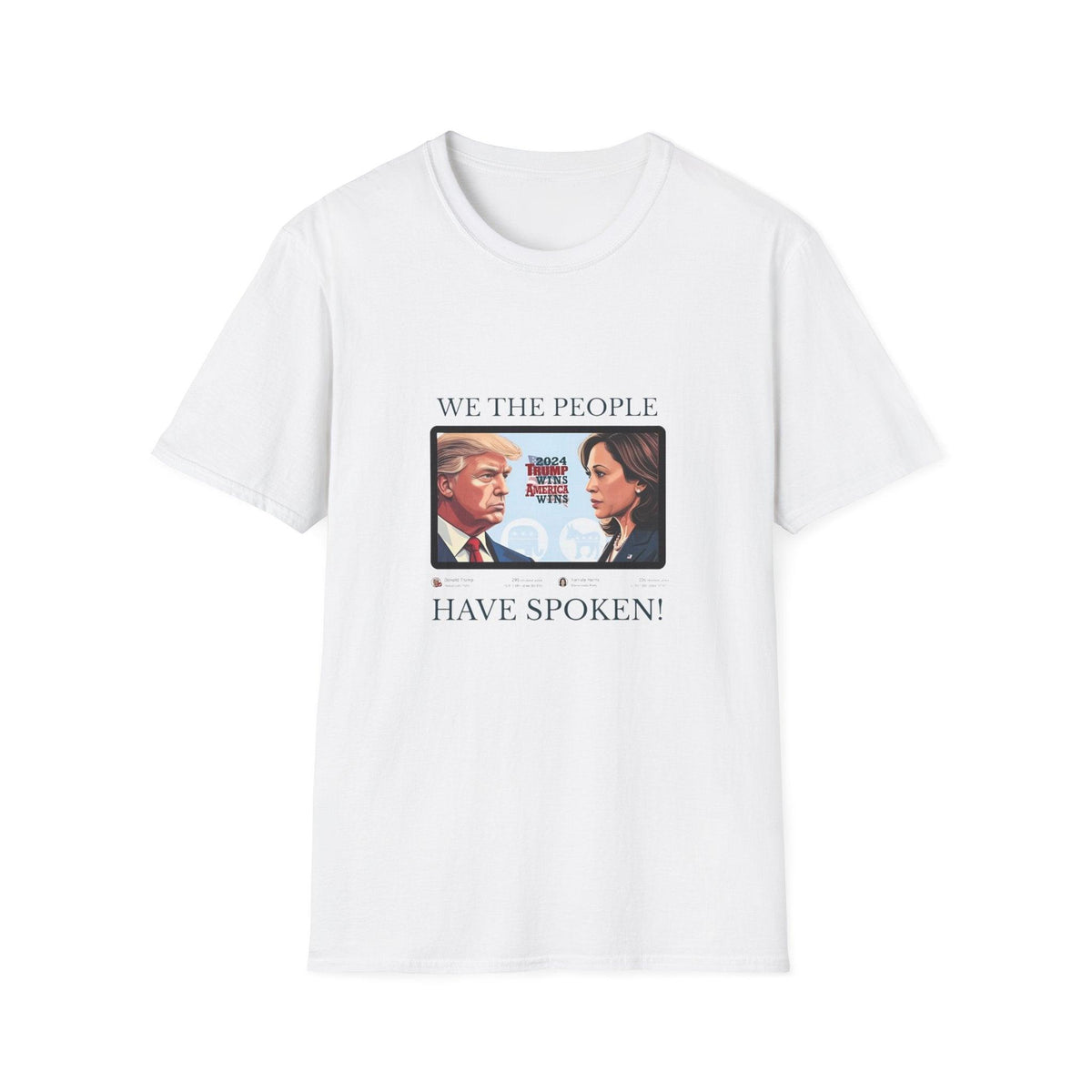 We The People Have Spoken" 2024 Election T-Shirt – Bold Political Statement Tee for Election Enthusiasts