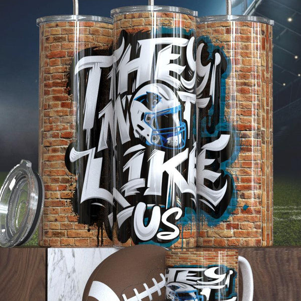 Football Sublimation Tumbler - 'They Not Like Us' Design Sports Fan Tumbler for Game Day