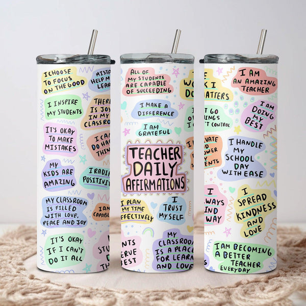 Teacher Daily Affirmations Sublimation Tumbler